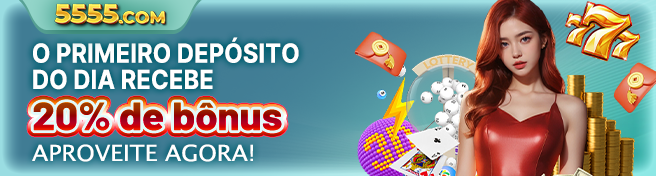 5555 - 20% no primeiro depósito do dia